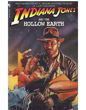 [Indiana Jones: Prequels 11] • Indiana Jones and the Hollow Earth